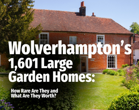 Wolverhampton’s 1,601 Large Garden Homes: