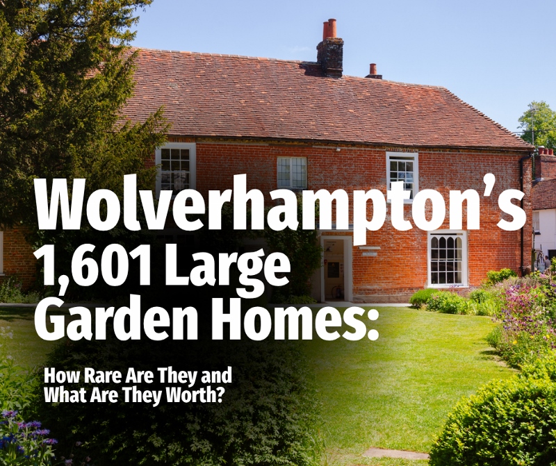 Wolverhampton’s 1,601 Large Garden Homes: