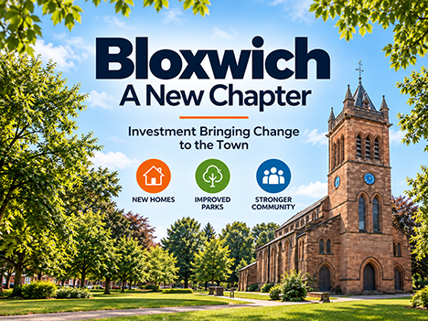 A New Chapter for Bloxwich: Investment Bringing Change to the Town