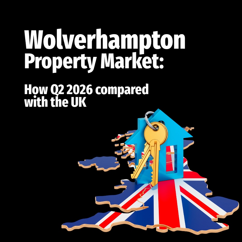 Wolverhampton Property Market:How Q2 2026 Compared with the UK